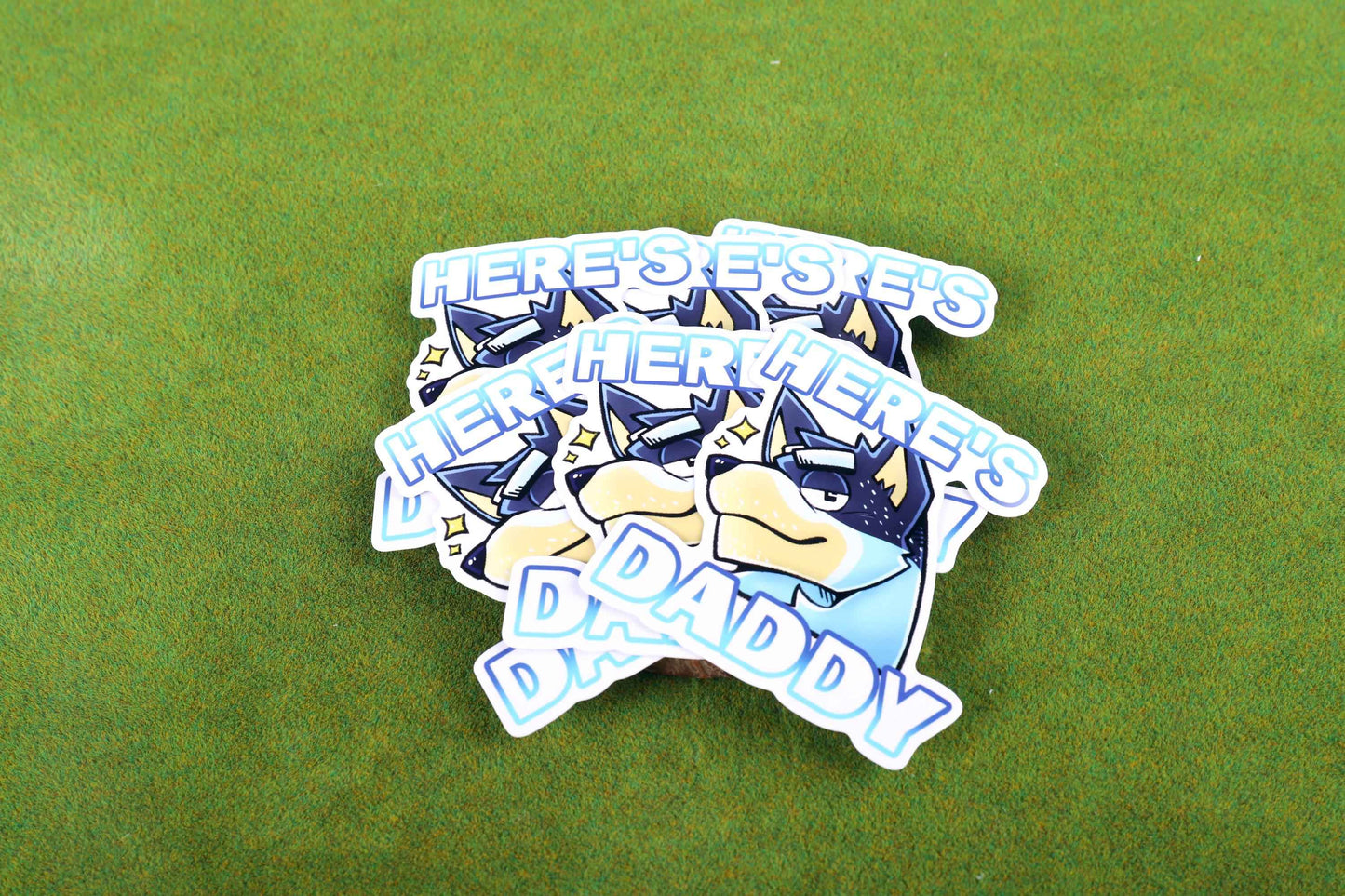 HERE'S DADDY - Bandit Vinyl Sticker 3"