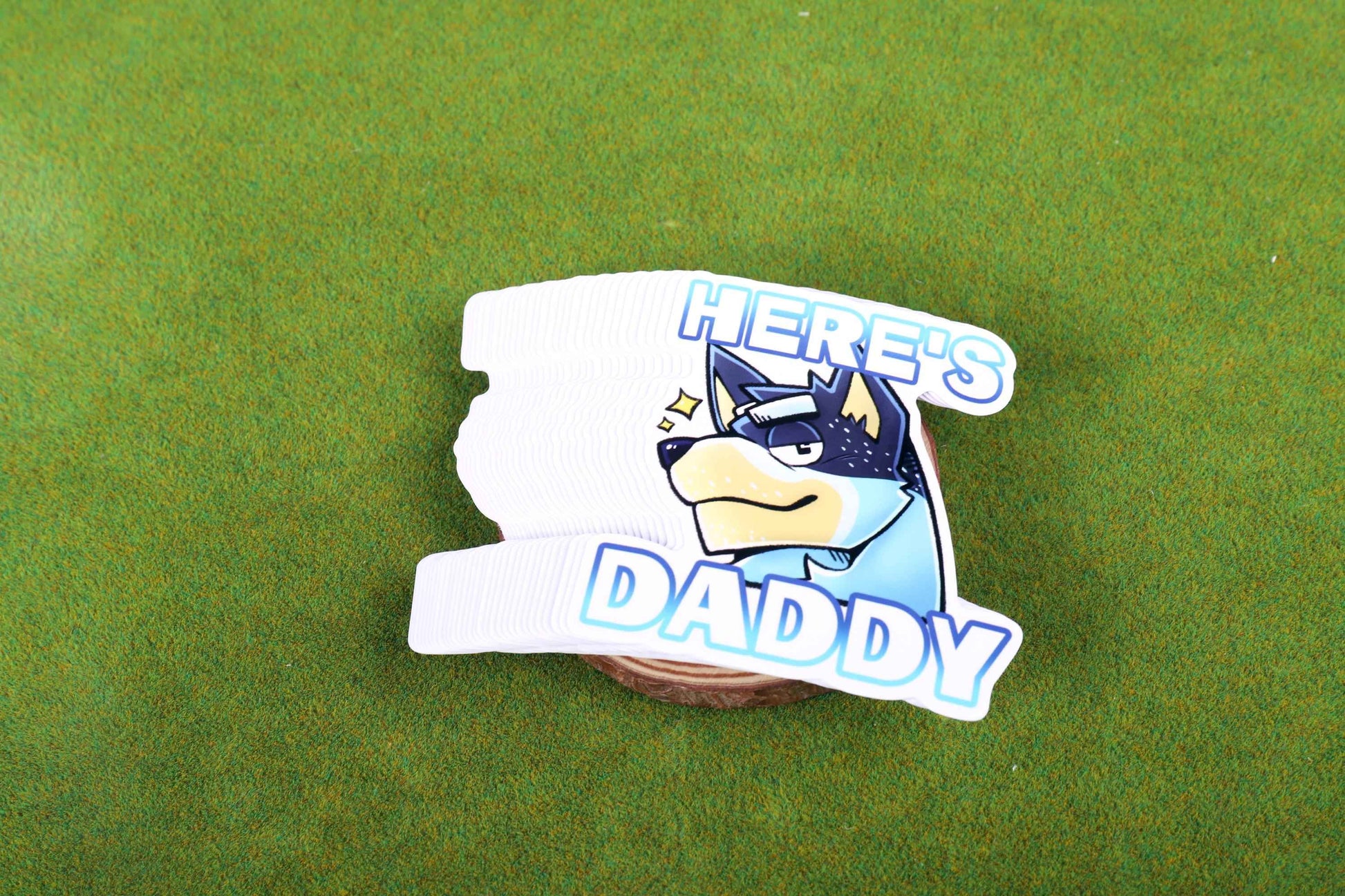HERE'S DADDY - Bandit Vinyl Sticker 3"