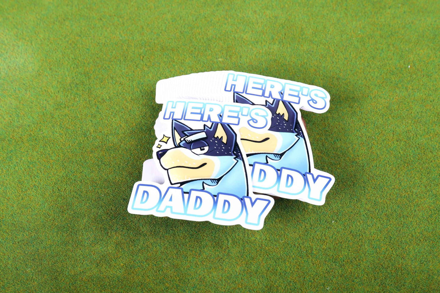 HERE'S DADDY - Bandit Vinyl Sticker 3"